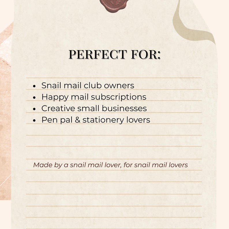 Op de afbeelding: Een beige papier met de tekst "PERFECT FOR:" gevolgd door een lijst met opsommingstekens: "Snail mail club owners", "Happy mail subscriptions", "Creative small businesses" en "Pen pal & stationery lovers". De tekst "Made by a snail mail lover, for snail mail lovers" is ook aanwezig.