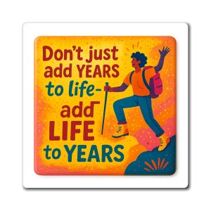 Inspirational Magnet for Adventure Lovers | Life Quotes, Motivational Decor, Hiking Gift, Colorful Wall Art, Positive Vibes