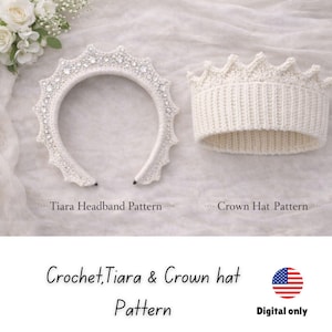 May include: A white crochet tiara headband with sparkling embellishments and a white crochet crown hat. The image also includes the text "Tiara Headband Pattern", "Crown Hat Pattern", and "Crochet, Tiara & Crown hat Pattern".