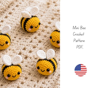 May include: Five small, round, crocheted bees with yellow and black striped bodies, white wings, black eyes, and pink cheeks. The text reads Mini Bee Crochet Pattern PDF, accompanied by a circular icon featuring the United States flag design.