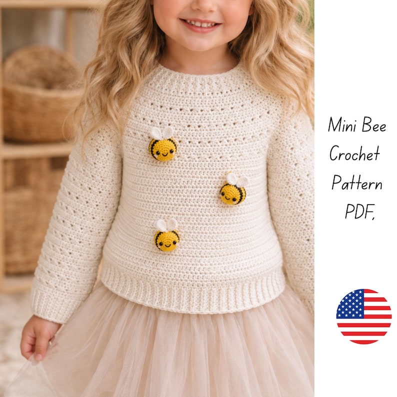 May include: A cream-colored long-sleeve crochet sweater featuring three small, yellow and black bumblebee appliques on the front. The text "Mini Bee Crochet Pattern PDF" is visible on the right side, accompanied by a small United States flag icon.