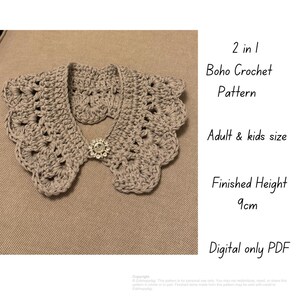 May include: A crocheted gray collar with a scalloped edge and a decorative rhinestone clasp. The pattern is for adult and kids sizes. The finished height is 9cm. The text on the image says "2 in 1 Boho Crochet Pattern" and "Digital only PDF".
