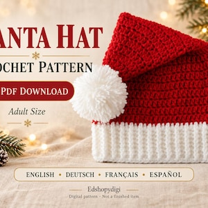 Pode incluir: Um gorro de Pai Natal em croché vermelho e branco com um pompom branco. O texto diz SANTA HAT CROCHET PATTERN, PDF DOWNLOAD, Adult Size, ENGLISH, DEUTSCH, FRANÇAIS, ESPAÑOL, Edshopydigi, Digital pattern - Not a finished item.