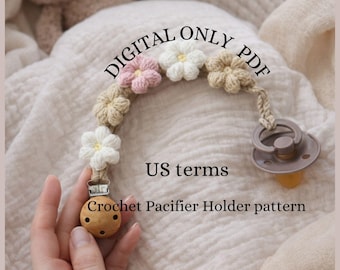 Crochet Pacifier Clip Pattern: Amigurumi Daisy Soother Holder PDF pattern