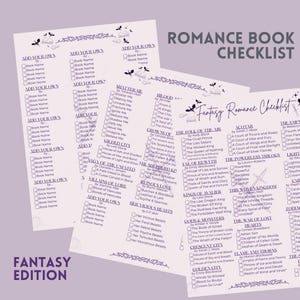 May include: A fantasy romance book checklist with titles and checkboxes. The checklist includes titles like "Shatter Me" and "A Court of Thorns and Roses." The words "Fantasy Edition" are at the bottom left, and "Romance Book Checklist" is at the top.