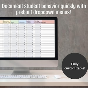 May include: A computer monitor displays a spreadsheet for documenting student behavior. The text at the top reads, "Document student behavior quickly with prebuilt dropdown menus!" A black circle with the text "Fully customizable!" is in the bottom right.