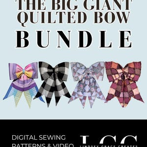 The Big Giant Quilted Bow Bundle | PDF Sewing Patterns and Video Tutorials for Reversible Patchwork, Rag Quilt & Jelly Roll Bows