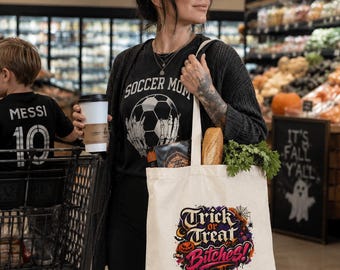 Trick or Treat Bitches! Tote | Halloween Canvas Tote Bag