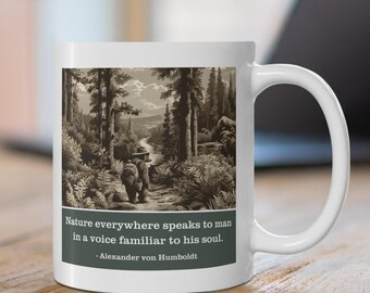 Humboldt Listening Bear Mug - Nature Speaks in a Voice Familiar to Soul - Nature Gift Cup