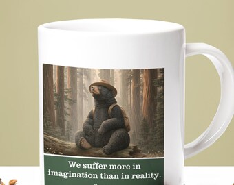 Seneca Rain Bear Mug - We Suffer More in Imagination - Stoic Philosophy Gift Anxiety Relief Mug