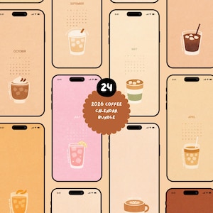 Puede incluir: Una colección de fondos de pantalla digitales para teléfonos con ilustraciones temáticas de café. Cada teléfono muestra el calendario de un mes diferente y un gráfico de bebida de café. La imagen central tiene el texto "2026 Coffee Calendar Bundle" y el número "24".
