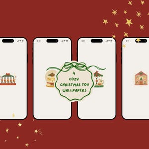 May include: Four smartphone screens displaying cozy Christmas toy wallpapers. The wallpapers feature illustrations of a toy parade, a snow globe, a carousel, and a toy house. The text "4 Cozy Christmas Toy Wallpapers" is in the center.
