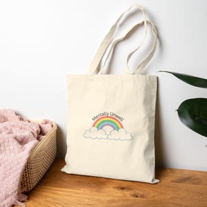 Regenbogen Mentally Unwell Baumwollsegeltuch-Einkaufstasche, umweltfreundliches Einkaufen, lustiges Geschenk für Freunde, alltäglichen Gebrauch, psychische Gesundheit, Geschenke mit schwarzem Humor