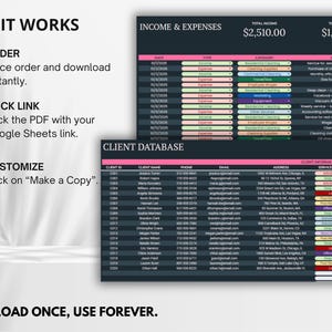 May include: A digital spreadsheet template with sections for income, expenses, and a client database. The image includes instructions: order, click link, and customize. Text reads "Download once, use forever."