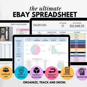 May include: A digital mockup of an eBay spreadsheet, displayed on three screens. The screens show sales logs, price calculators, and business overviews. Colorful icons with text like "Supplier List" and "Profit & Expense" are at the bottom. The text "the ultimate EBAY SPREADSHEET" is at the top.