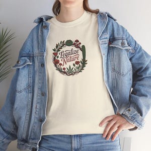 Legalisera naturens rörelse T-shirt | Aktivistfrihetströja bild 6