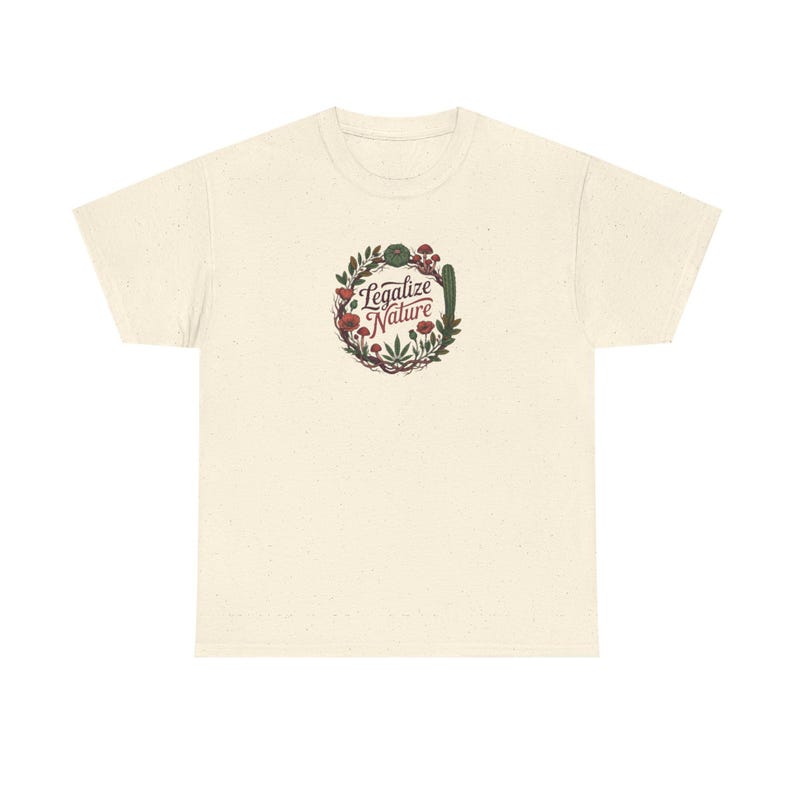 Legalisera naturens rörelse T-shirt | Aktivistfrihetströja bild 1
