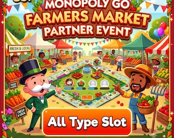 FARMERS MARKET Partners - Monopoly_Go - Coming On 26 August ( Full Carry 80k Point )
