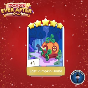 May include: A Monopoly Ever After game card featuring a pumpkin carriage with a person inside, set against a forest backdrop. The card has five gold stars and the text "Last Pumpkin Home". The background is red with white star accents.
