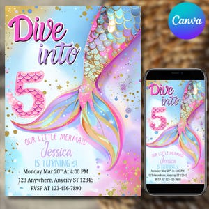 May include: A mermaid-themed birthday invitation with the words "Dive into 5" in pink. The invitation features a mermaid tail in shades of pink, blue, and gold. The text reads "Our Little Mermaid Jessica is turning 5!" with event details.