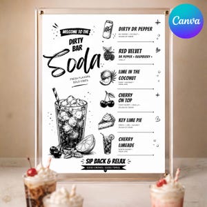 May include: A white menu sign in a clear acrylic frame featuring black ink illustrations of soda drinks and ingredients. The text reads Welcome to the Dirty Bar Soda, Fresh Flavors, Bold Vibes, and lists drink recipes like Dirty Dr Pepper.