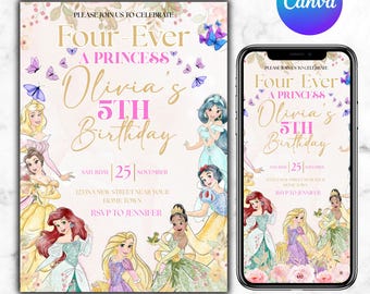May include: A princess-themed birthday invitation featuring illustrations of Disney princesses. The invitation includes the text "Four-Ever A Princess" and "Olivia's 5th Birthday". The date is November 25th.