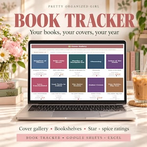 May include: A laptop screen displays a digital book tracker spreadsheet titled Cover Gallery, featuring a grid of book covers with titles, star ratings, and spice ratings. The text reads Pretty Organized Girl Book Tracker.