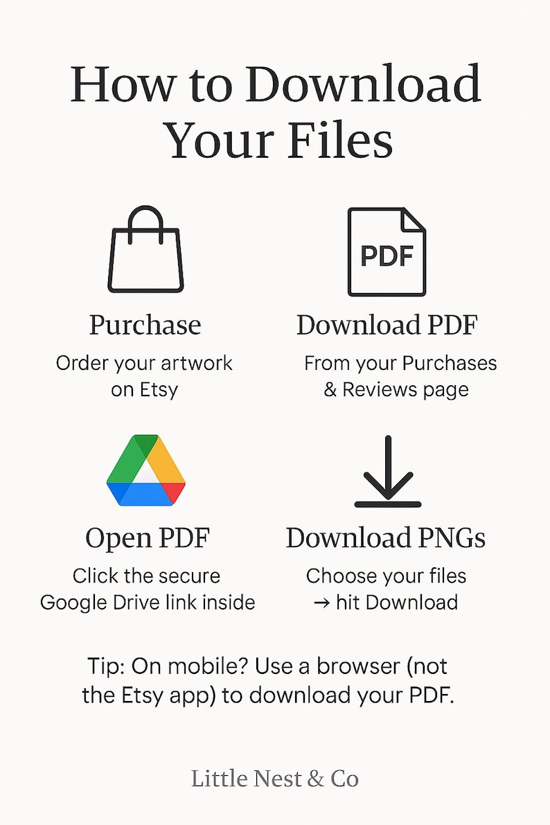 May include: A white graphic with the text "How to Download Your Files" and instructions for purchasing, downloading PDFs and PNGs. Includes icons for a shopping bag, PDF document, and a downward arrow. The text also includes a tip for mobile users.