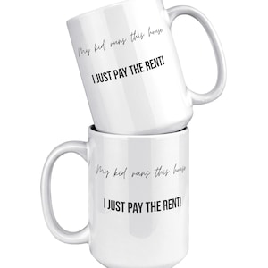 My Kid Runs This House Mug: Funny Sarcastic Coffee Cup
