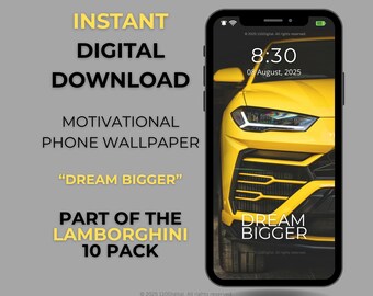 Lamborghini Motivational Phone Wallpaper: Dream Bigger (Digital Download PNG 1080x1920px)