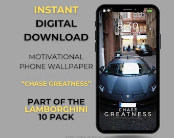Lamborghini Wallpaper: Chase Greatness Motivational Phone Lock Screen (Digital Download)