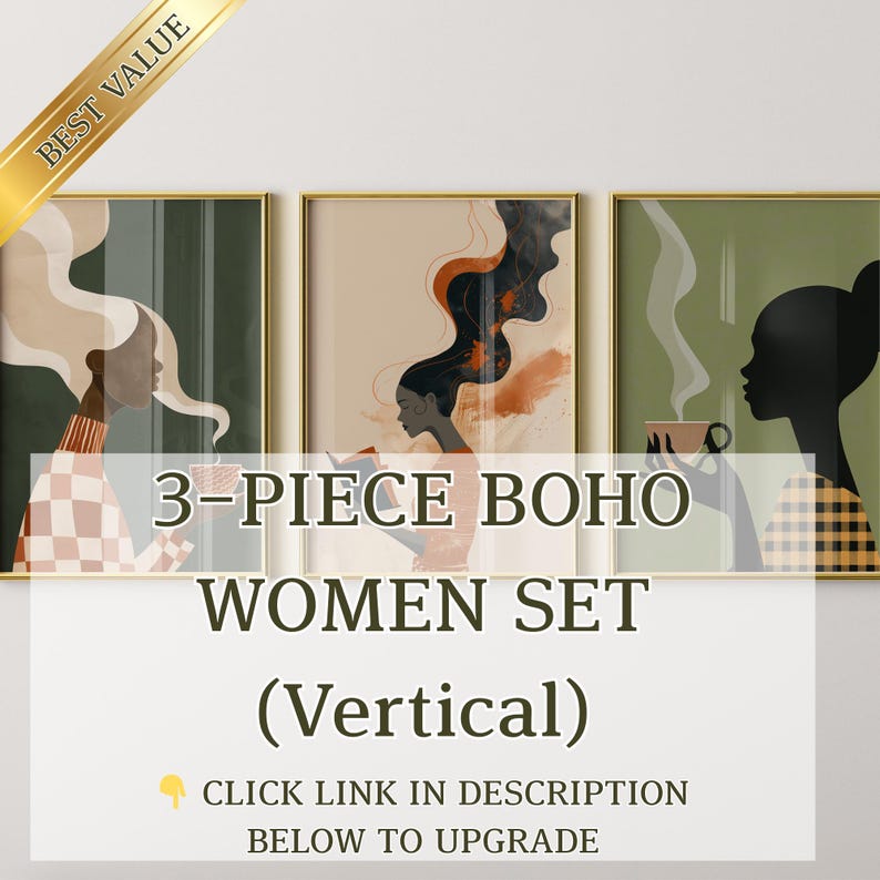 May include: A three-piece vertical art set with gold frames. Each piece features a silhouette of a woman with abstract hair and a cup. The text "3-PIECE BOHO WOMEN SET" is displayed below the artwork. The words "BEST VALUE" are in the upper left corner.