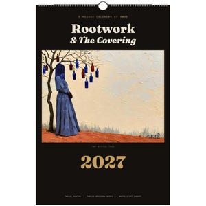 Puede incluir: Un calendario de pared 2027 titulado Rootwork & The Covering por AWAS. La portada muestra una pintura de una figura con vestido azul junto a un árbol con botellas azules y rojas colgando sobre un fondo claro. Tiene un borde negro.