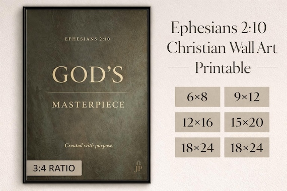 God’s Masterpiece Wall Art | Ephesians 2:10 Bible Verse Print | Christian Decor Digital Download