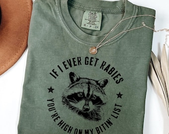 If I Ever Get Rabies You're High On My Bitin' List PNG SVG, Funny Raccoon Shirt, Sassy Raccoon Svg, Raccoon Meme Shirt, Adult Humor Shirt