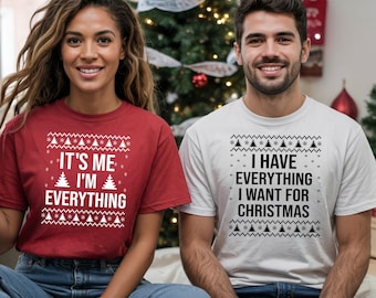 I Have Everything I Want For Christmas, It's Me I'm Everything Png, Matching Couple Christmas Shirt Design, Christmas Png