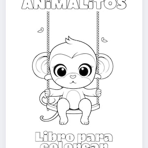 Puede incluir: Portada de libro para colorear en blanco y negro con un mono de dibujos animados en un columpio. El texto "ANIMALITOS" está en la parte superior y "Libro para colorear" en la parte inferior. El mono tiene ojos grandes y está sonriendo.