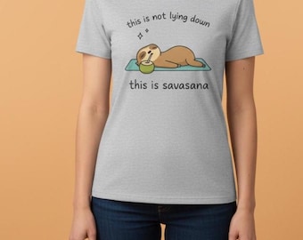 Sloth Yoga Tee, Funny Savasana T-Shirt, Relaxation Meditation Top, Cute Animal Graphic Shirt, Yoga Lover Gift, Unisex Cotton Tee