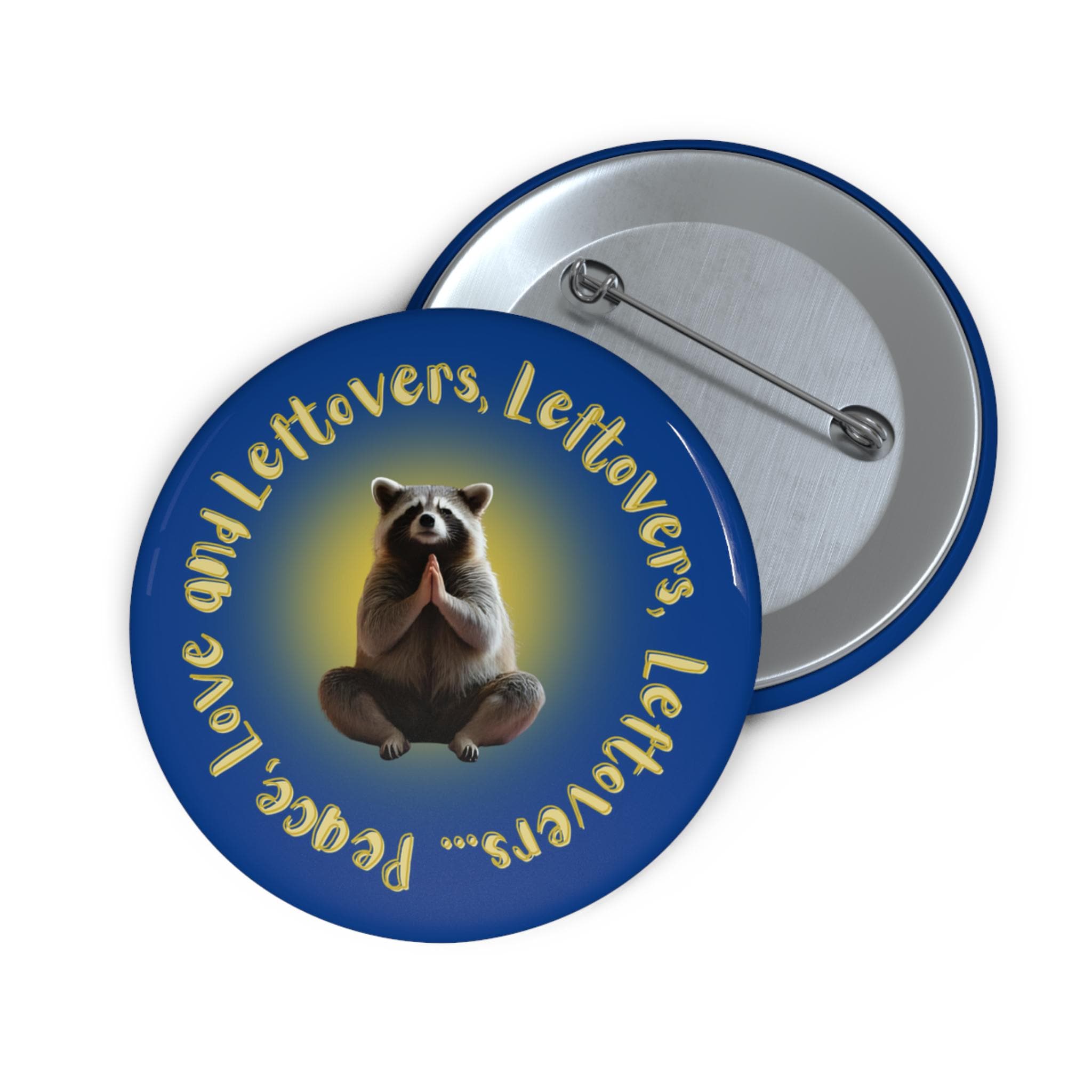 Pin Buttons, Raccoon Namaste Peace Love Leftovers, Custom Badges, Unique Accessory, Animal Lover Gift, Yoga Pinback Button