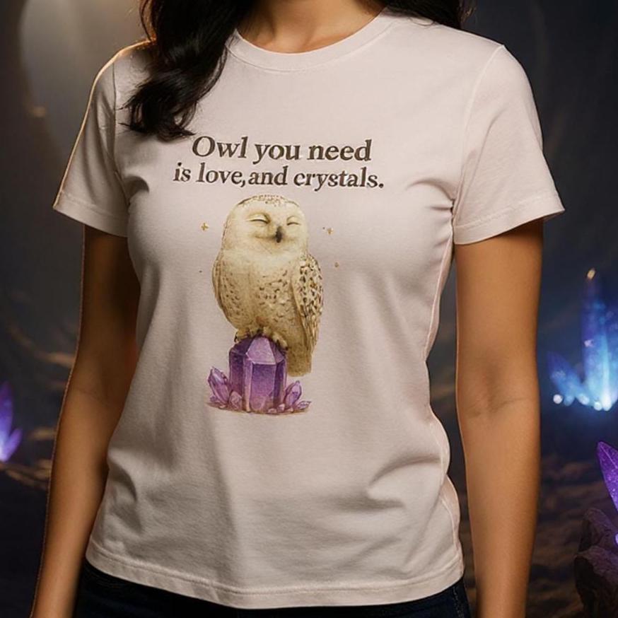 Owl You Need Is Love & Crystals | Unisex Cotton T-Shirt | Spiritual Animal Graphic Tee