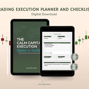 May include: A digital download product featuring a trading execution planner and checklist. The image shows two tablets displaying the planner's interface, with the text "THE CALM CAPITAL EXECUTION Planner & Checklist". The design includes green and white elements.