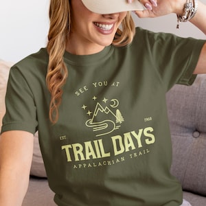 Camiseta de senderismo Appalachian Trail: Camiseta de algodón &quot;Nos vemos en los días de senderismo&quot; con colores cómodos