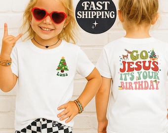 Personalized Go Jesus It's Your Birthday Shirt, Religious Christmas Shirt, Kids Christian Shirt, Custom Name Toddler Religious Christmas Tee