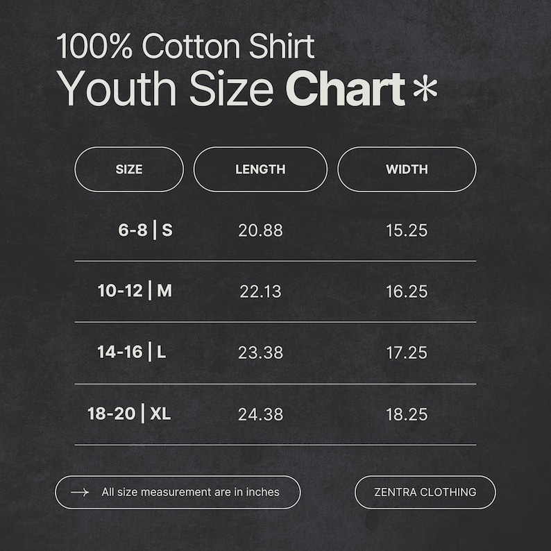 K&ouml;nnte beinhalten: Eine Gr&ouml;&szlig;entabelle f&uuml;r Kinder f&uuml;r ein 100 % Baumwoll-T-Shirt. Die Tabelle enth&auml;lt die Gr&ouml;&szlig;en 6-8 (S), 10-12 (M), 14-16 (L) und 18-20 (XL) mit L&auml;ngen- und Breitenma&szlig;en in Zoll. Der Text "ZENTRA CLOTHING" steht unten.