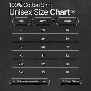 Puede incluir: Tabla de tallas para una camiseta unisex 100% algod&oacute;n, con medidas en pulgadas. La tabla incluye las tallas S, M, L, XL, 2XL y 3XL, con las medidas de largo y ancho correspondientes. El texto "ZENTRA CLOTHING" est&aacute; en la parte inferior.