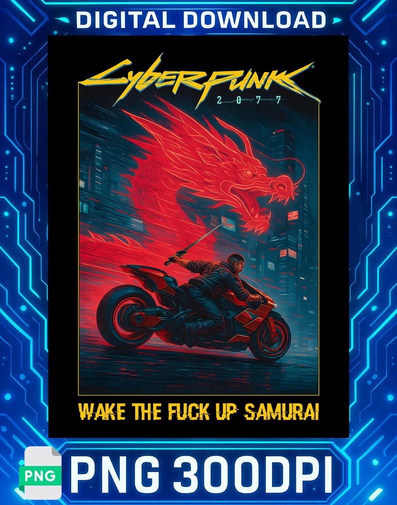 Puede incluir: Gr&aacute;fico de descarga digital con un drag&oacute;n rojo, una persona en una motocicleta y el texto "Cyberpunk 2077". La imagen tambi&eacute;n incluye la frase "Wake the fuck up samurai" y "PNG 300DPI."