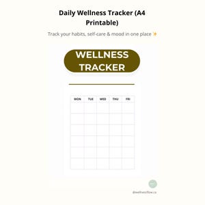Könnte beinhalten: Ein druckbarer Daily Wellness Tracker im A4-Format. Das Design zeigt den Text "WELLNESS TRACKER" in einem goldenen Oval, mit einem Raster zur Verfolgung von Gewohnheiten, Selbstpflege und Stimmung. Die Wochentage sind oben aufgelistet.