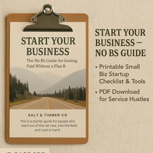 Pode incluir: Uma prancheta com um guia impresso intitulado "Start Your Business". O guia inclui o texto "The No BS Guide for Getting Paid Without a Plan B". Texto adicional lista uma lista de verificação e download em PDF.
