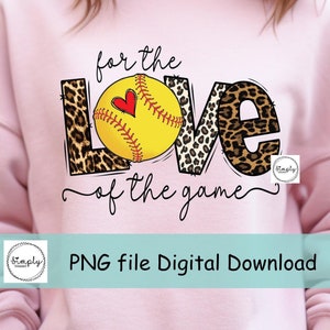Softball png, Love Softball sublimation Digital Download, For the love of the game Softball png, leopard Softball png, sublimation design