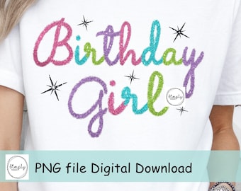 Birthday PNG, Faux Tinsel png, Birthday Girl shirt design, Glitter Sparkly Sublimation or DTF, Trendy Birthday Girl Digital download